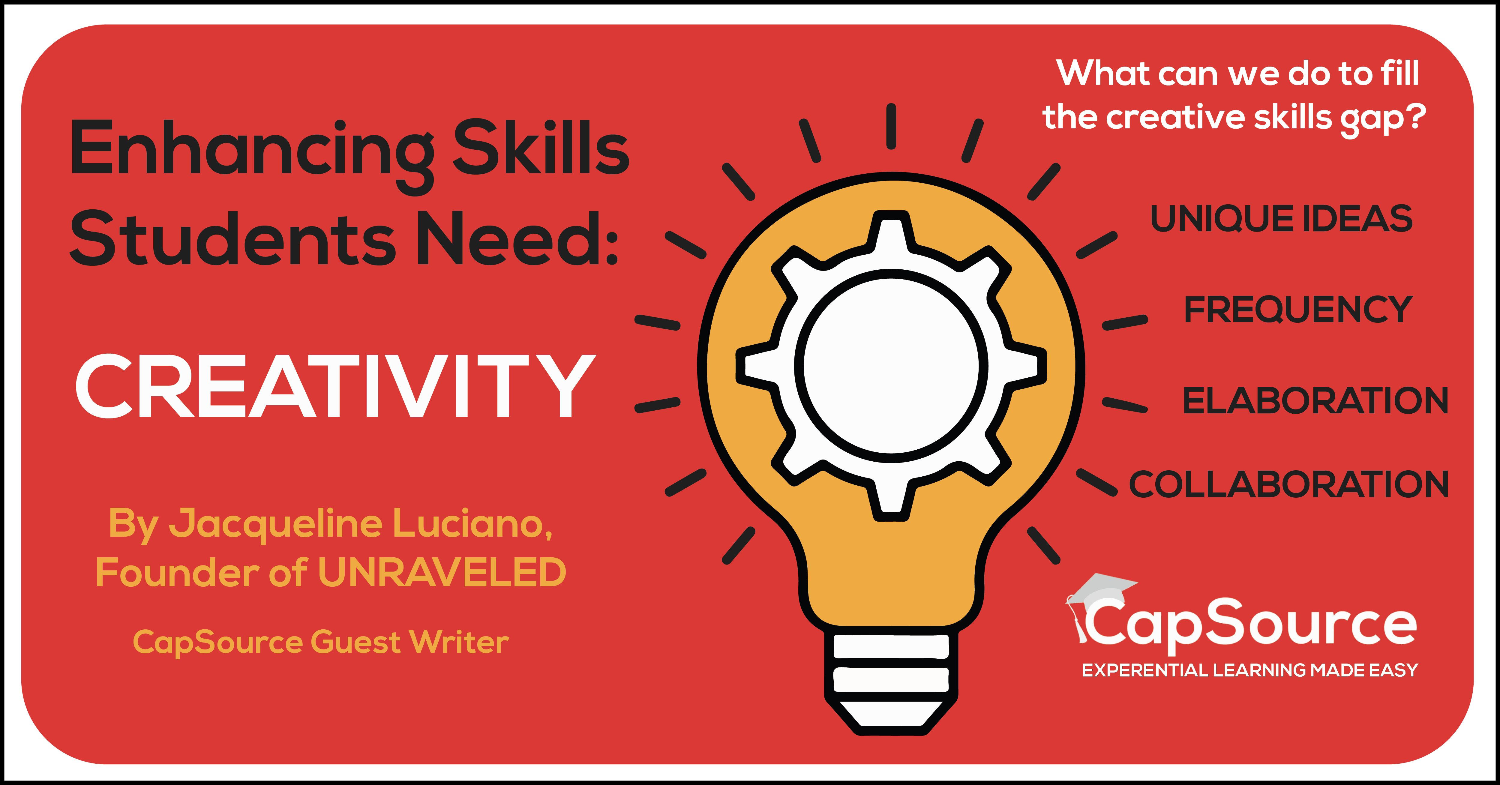 Enhancing Skills Students Need Creativity CapSource